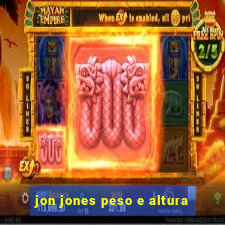 jon jones peso e altura